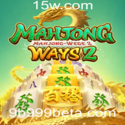 Descubra o Fascinante Mundo de MahjongWays2 com 9B999bet
